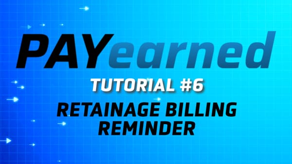 Retainage Billing Reminder